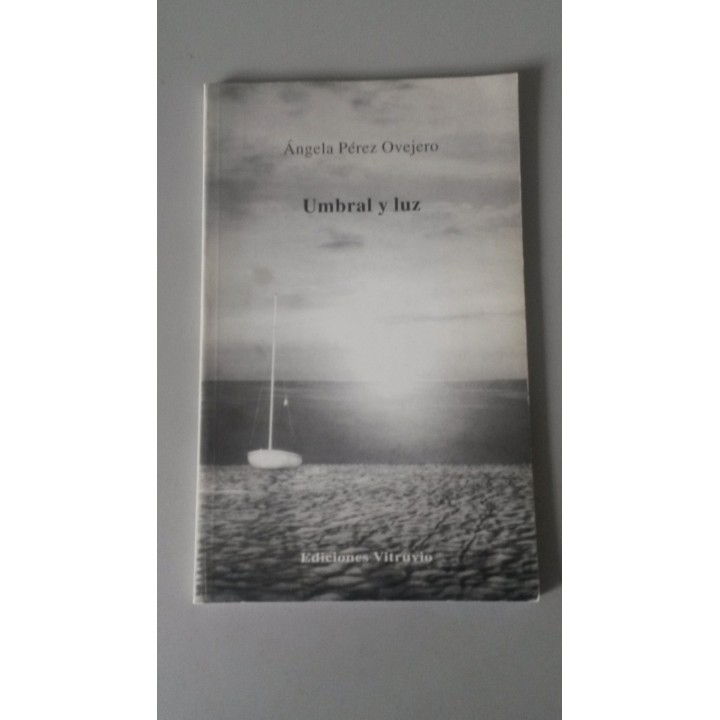 UMBRAL Y LUZ - Ángela Pérez Ovejero